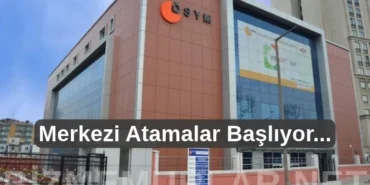 KPSS Merkezi Atama başlıyor